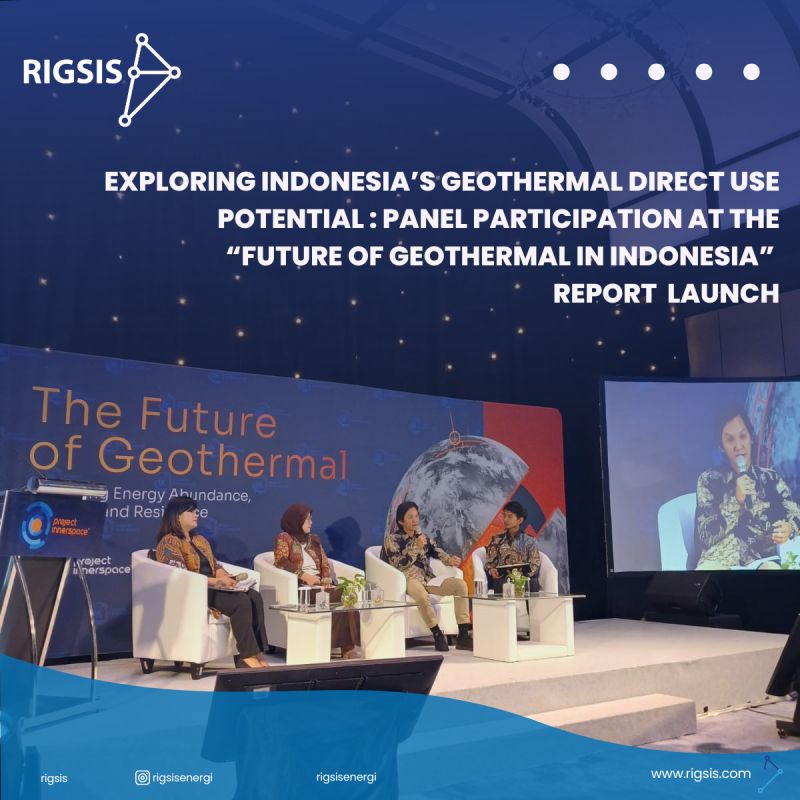 Rigsis at the “Future of Geothermal in Indonesia”